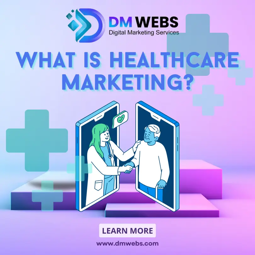 What is Healthcare Marketing?